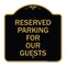 Signmission Designer Series Reserved Parking for Guests, Black & Gold Aluminum Sign, 18" x 18", BG-1818-23099 A-DES-BG-1818-23099 - alternate 1